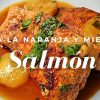 Receta de salmon a la naranja y miel