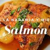 Receta de salmón glaseado con mandarina y miel